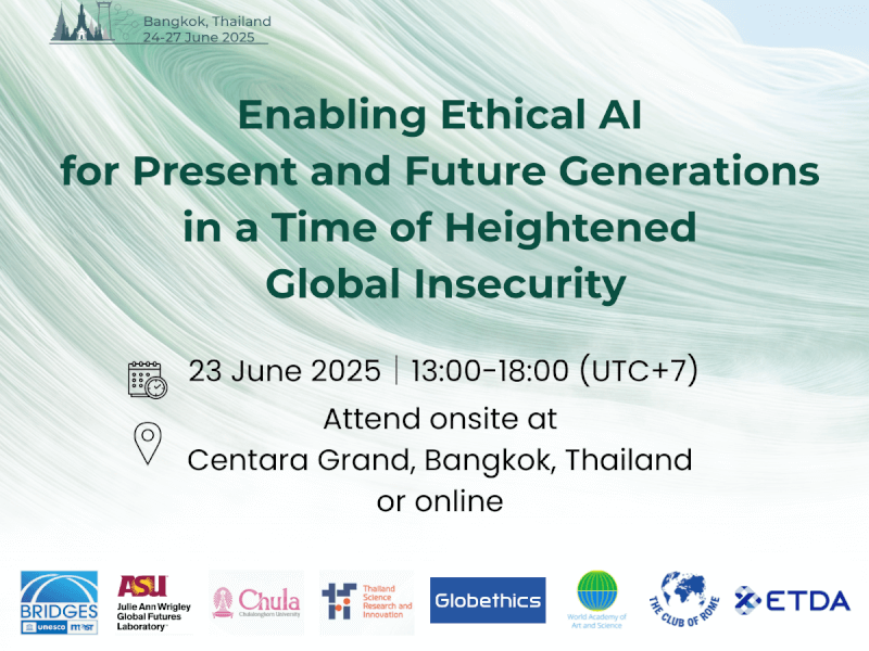 Enabling ethical AI for present and future generations in a time of heightened global insecurity